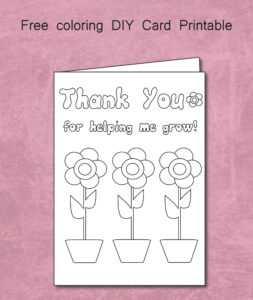 Free Thank You For Helping Me Grow – Coloring Card Printable for Thank ...